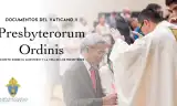 SẮC LỆNH VỀ TÁC VỤ VÀ ĐỜI SỐNG CÁC LINH MỤC – PRESBYTERORUM ORDINIS