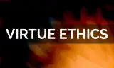 Đạo Đức Học Nhân Đức (Ethics of Virtues)